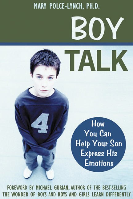 Boy Talk: How You Can Help Your Son Express His Emotions - Spiral Circle