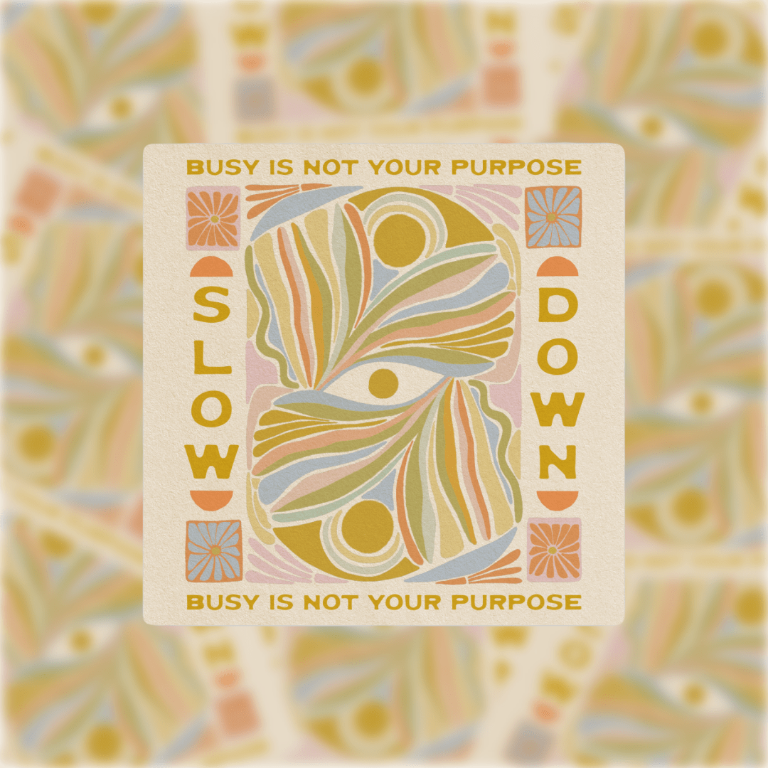 Busy Is Not Your Purpose | Sticker - Spiral Circle