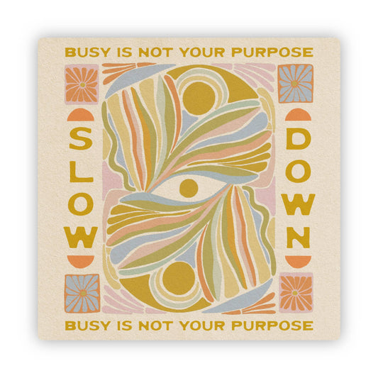 Busy Is Not Your Purpose | Sticker - Spiral Circle