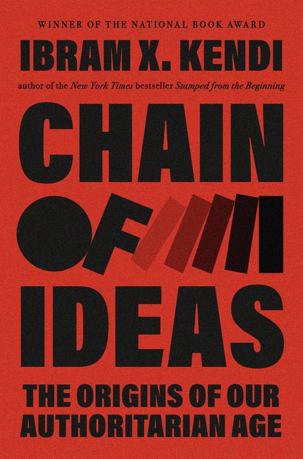 Chain of Ideas: The Origins of Our Authoritarian Age - Spiral Circle