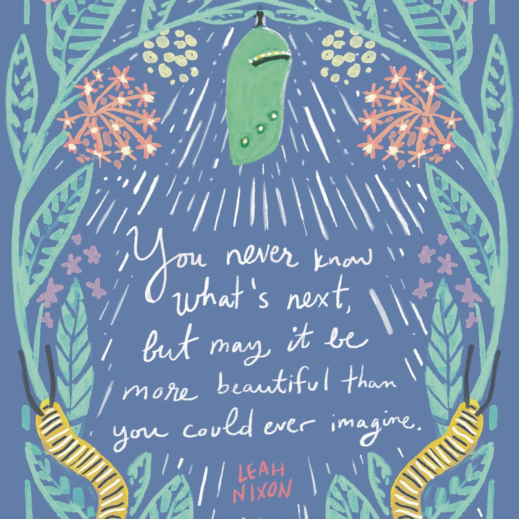Chrysalis and Caterpillar Quote Card | Sympathy, Encouragement Card - Spiral Circle