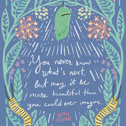 Chrysalis and Caterpillar Quote Card | Sympathy, Encouragement Card - Spiral Circle