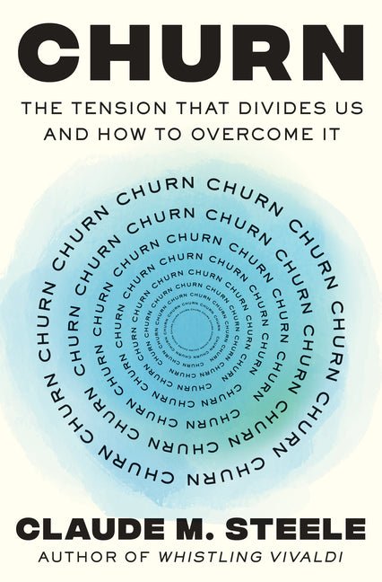 Churn: The Tension That Divides Us and How to Overcome It - Spiral Circle
