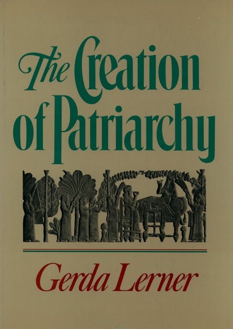 Creation of Patriarchy (Revised) - Spiral Circle
