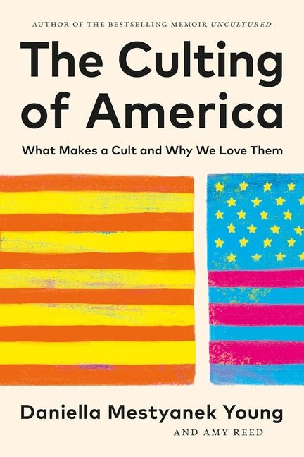 Culting of America: What Makes a Cult and Why We Love Them - Spiral Circle