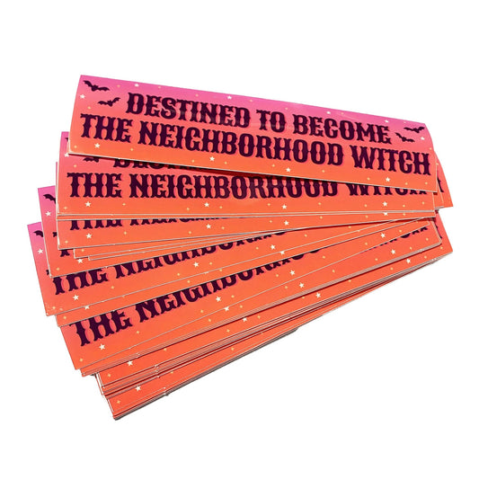 Destined To Become The Neighborhood Witch Vinyl Sticker - Spiral Circle