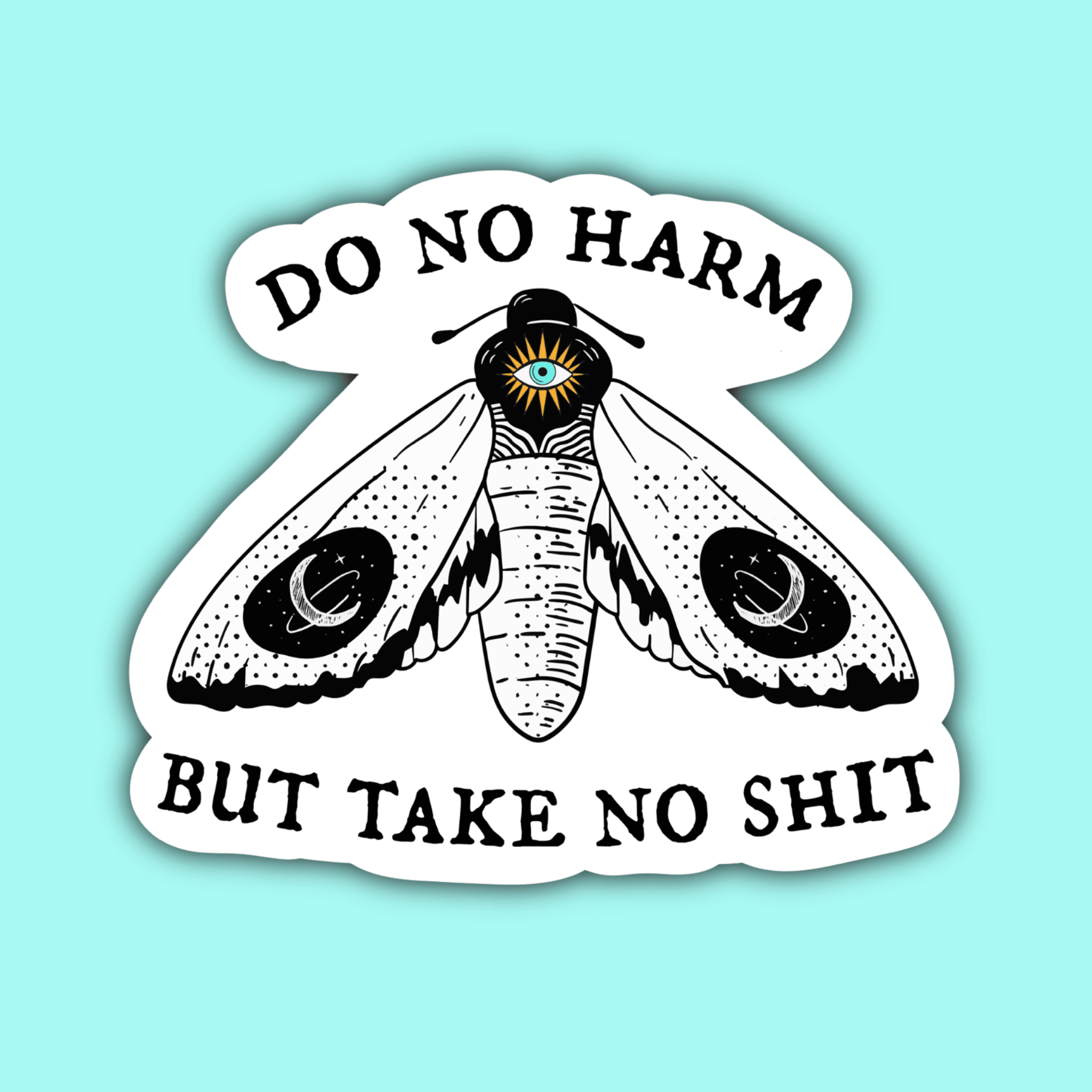 Do No Harm But Take No Shit Witchy Moth Sticker - Spiral Circle