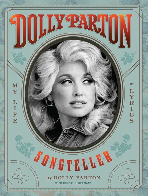 Dolly Parton Songteller: My Life in Lyrics - Spiral Circle