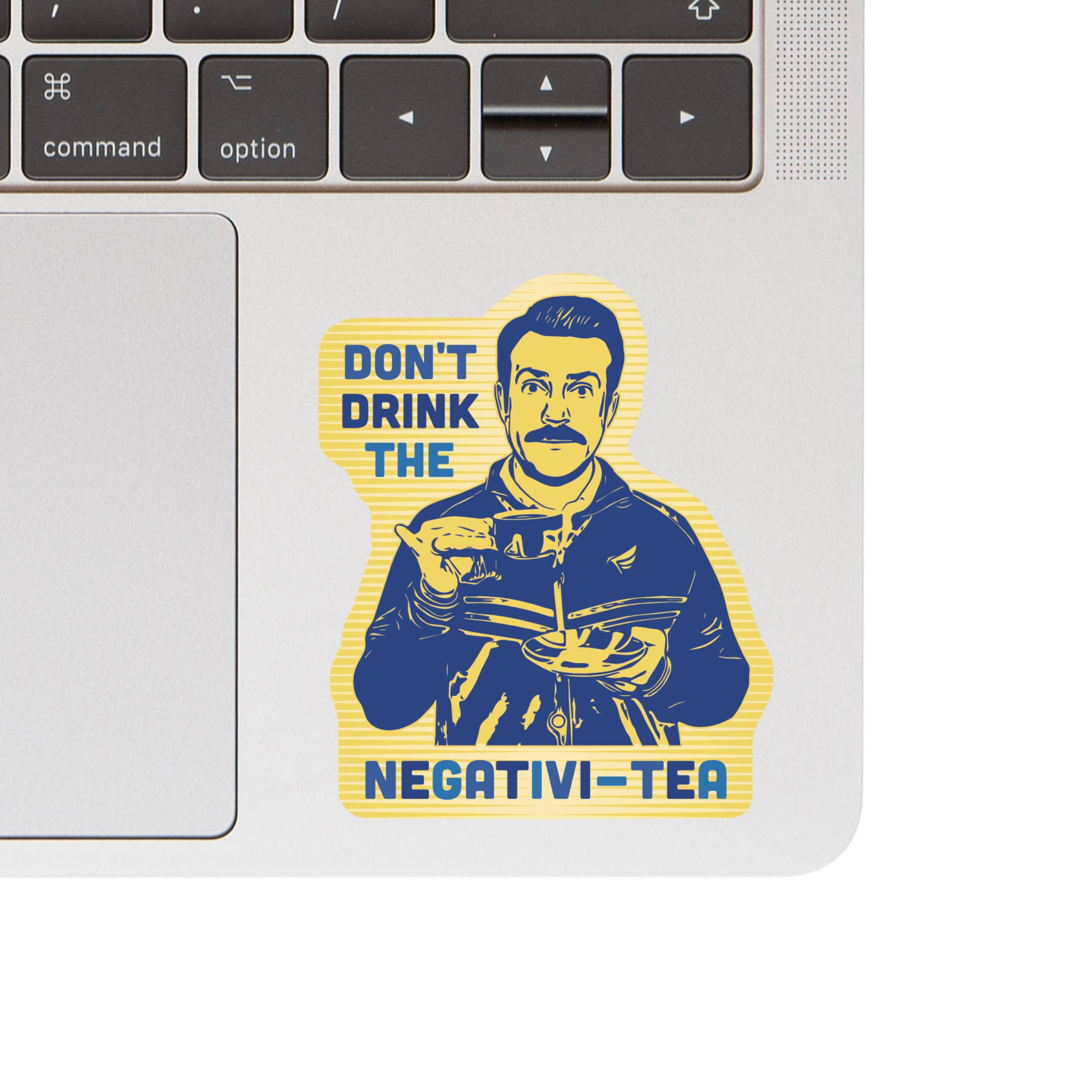 Don't Drink the Negativity Sticker