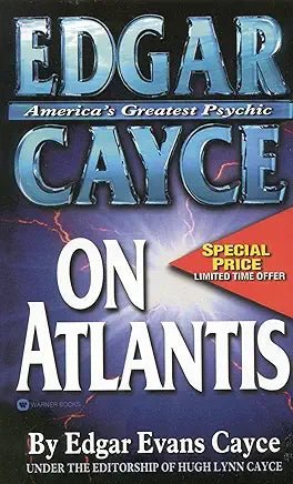 Edgar Cayce On Atlantis - Spiral Circle