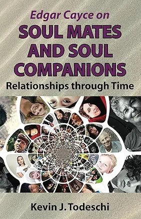 Edgar Cayce on Soul Mates and Soul Companions - Spiral Circle