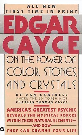Edgar Cayce On The Power of Color, Stones, and Crystals - Spiral Circle