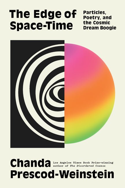 Edge of Space - Time: Particles, Poetry, and the Cosmic Dream Boogie - Spiral Circle