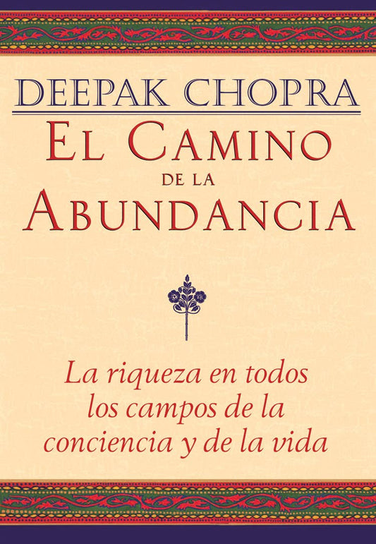 El Camino De La Abundancia - Spiral Circle