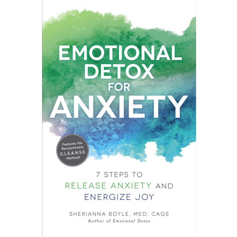 Emotional Detox for Anxiety | 7 Steps to Release Anxiety and Energize Joy - Spiral Circle