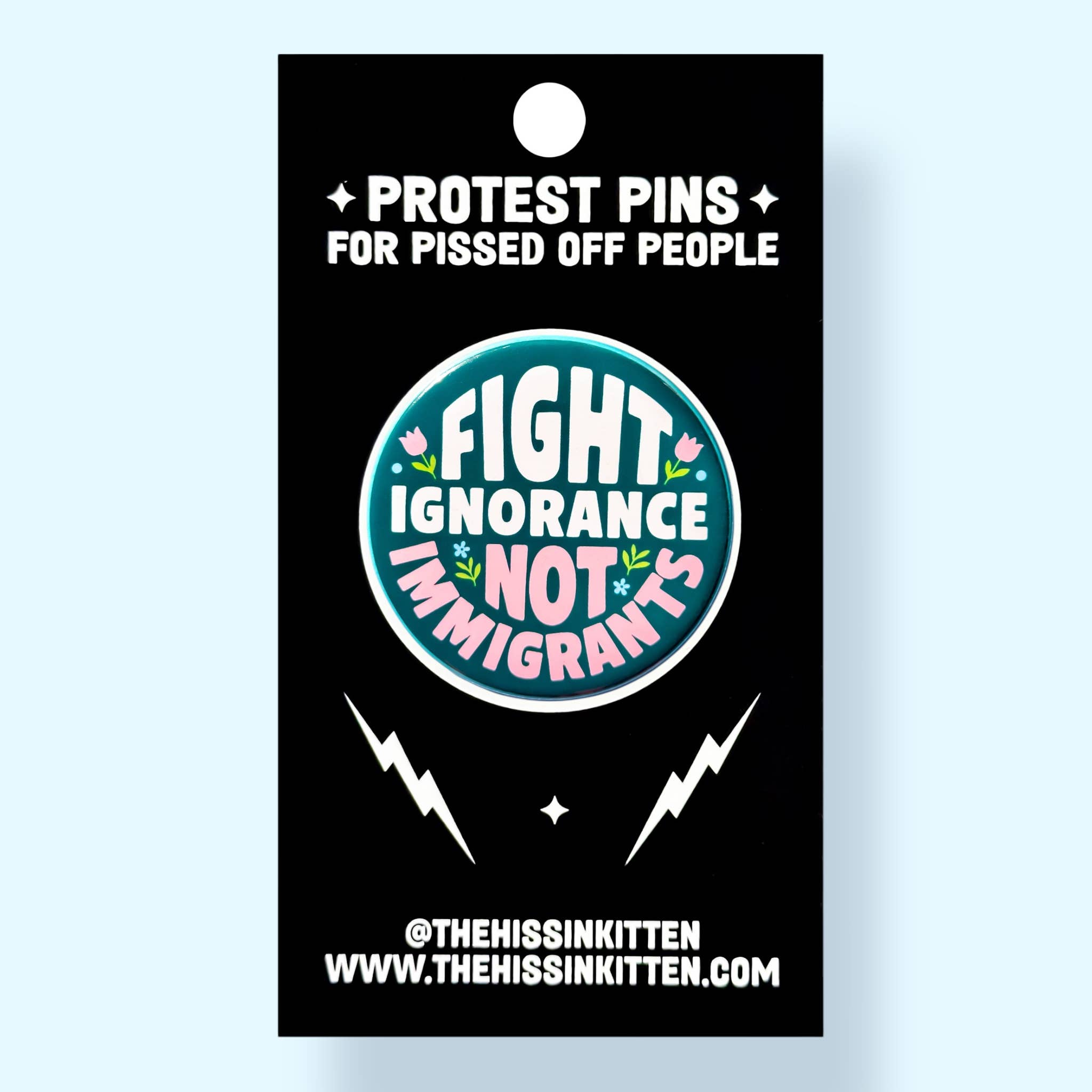 Fight Ignorance Not Immigrants (Button or Magnet!) - Spiral Circle