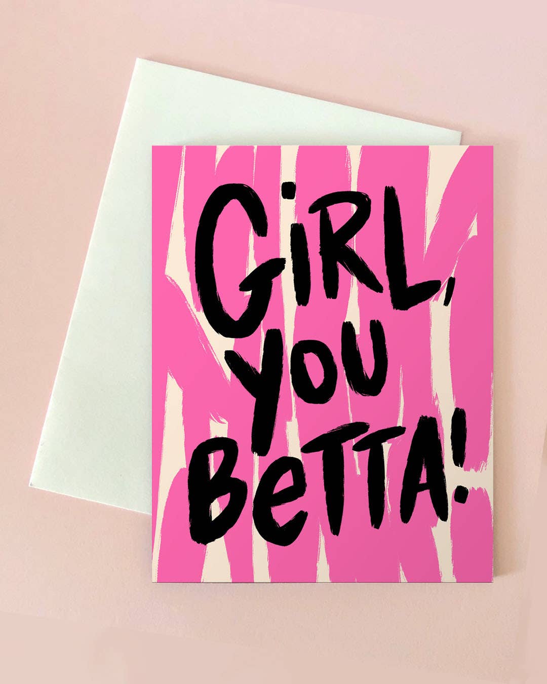 Girl You Betta Congrats Card - Spiral Circle