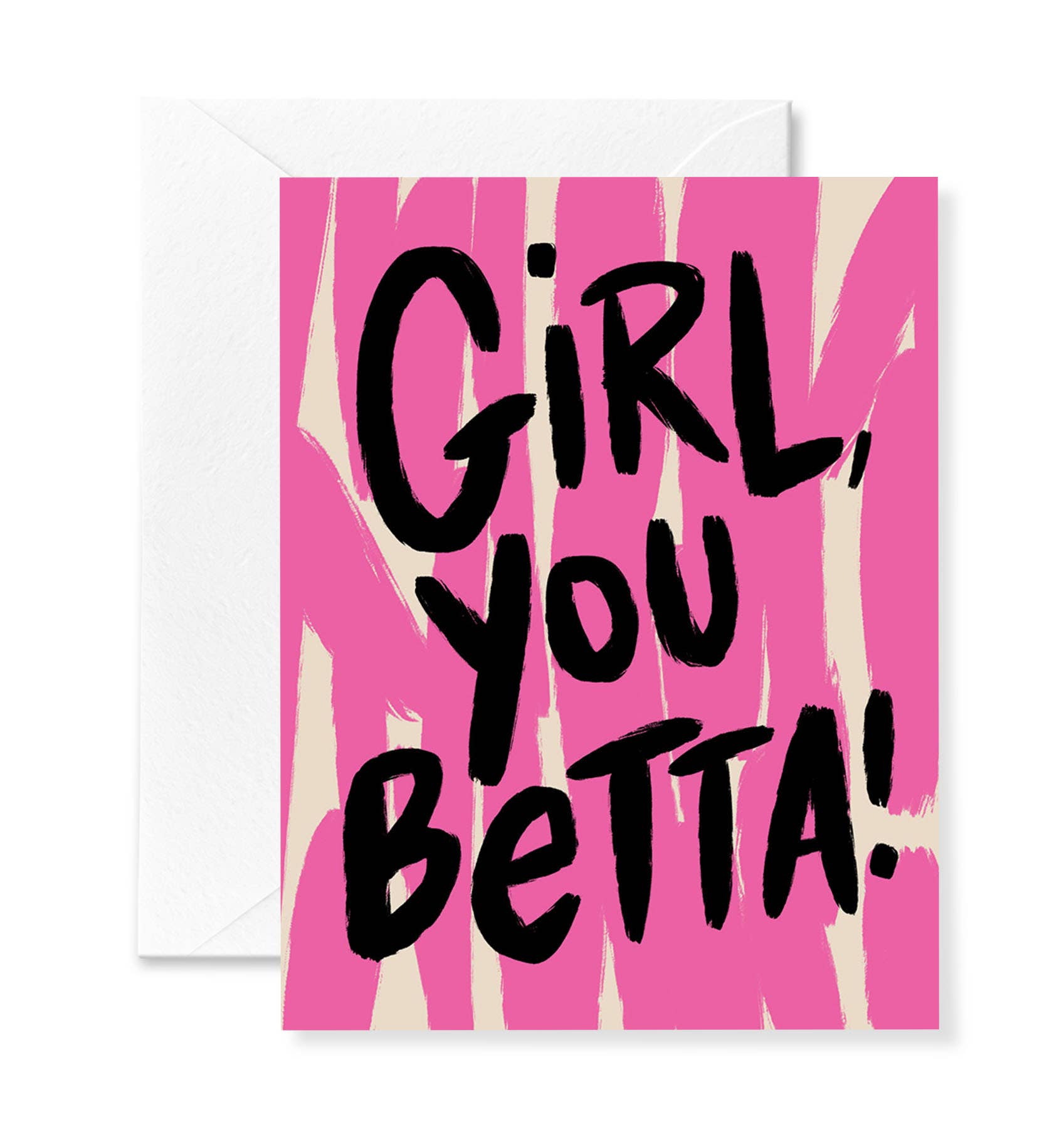 Girl You Betta Congrats Card - Spiral Circle