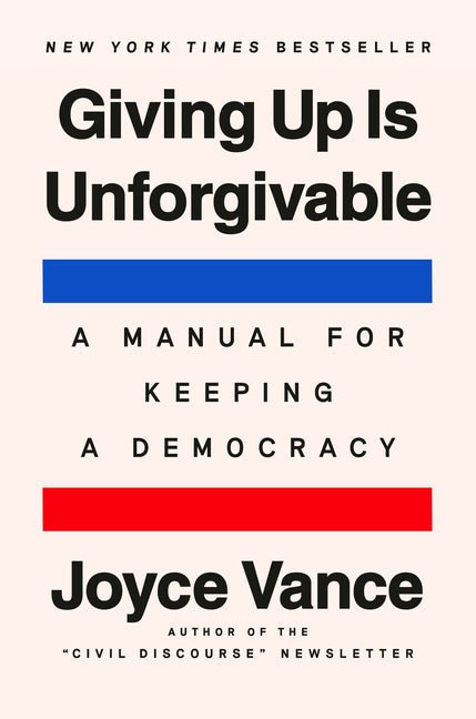 Giving Up Is Unforgivable: A Manual for Keeping a Democracy - Spiral Circle