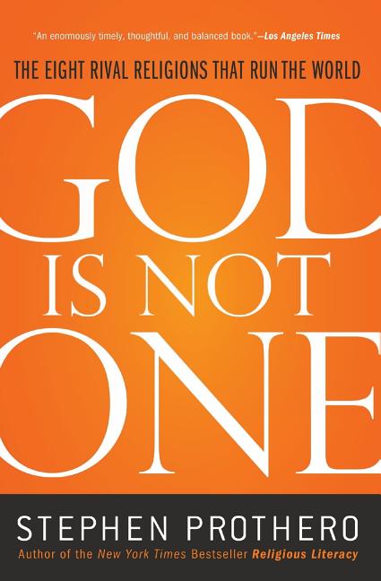God Is Not One: The Eight Rival Religions That Run the World - Spiral Circle