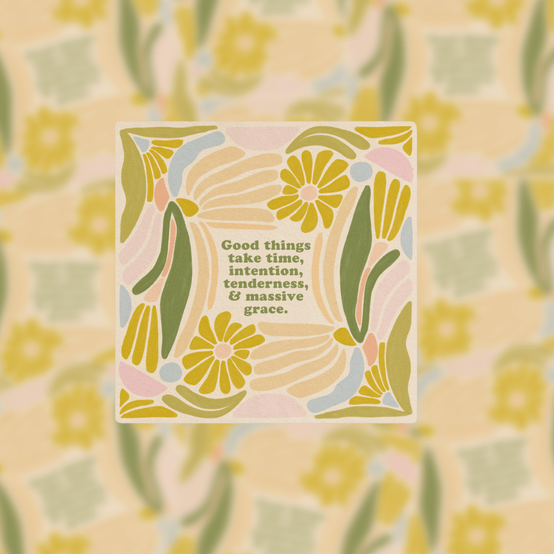 Good Things Take Time - Vinyl Sticker - Spiral Circle