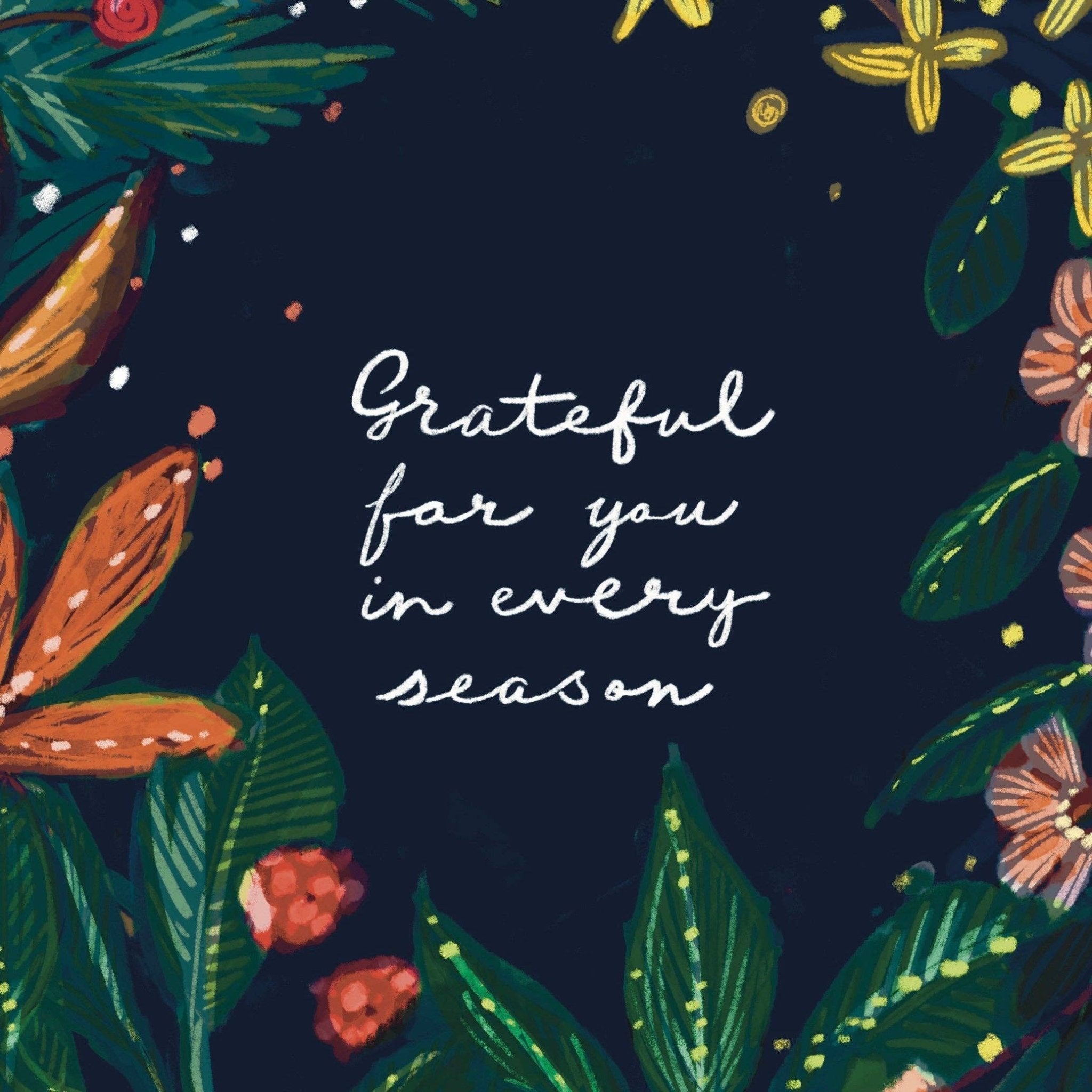 Grateful for You in Every Season | Love, Thank You Card - Spiral Circle