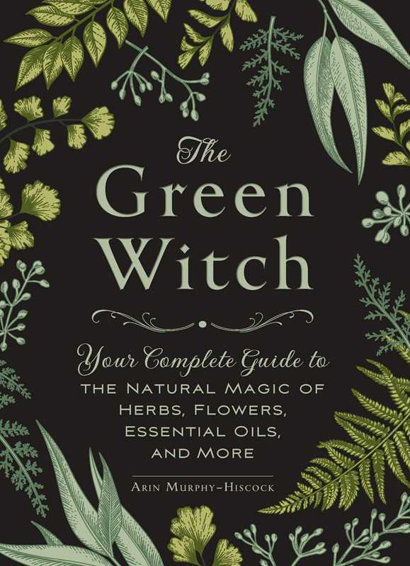 Green Witch by Arin Murphy - Hiscock - Spiral Circle