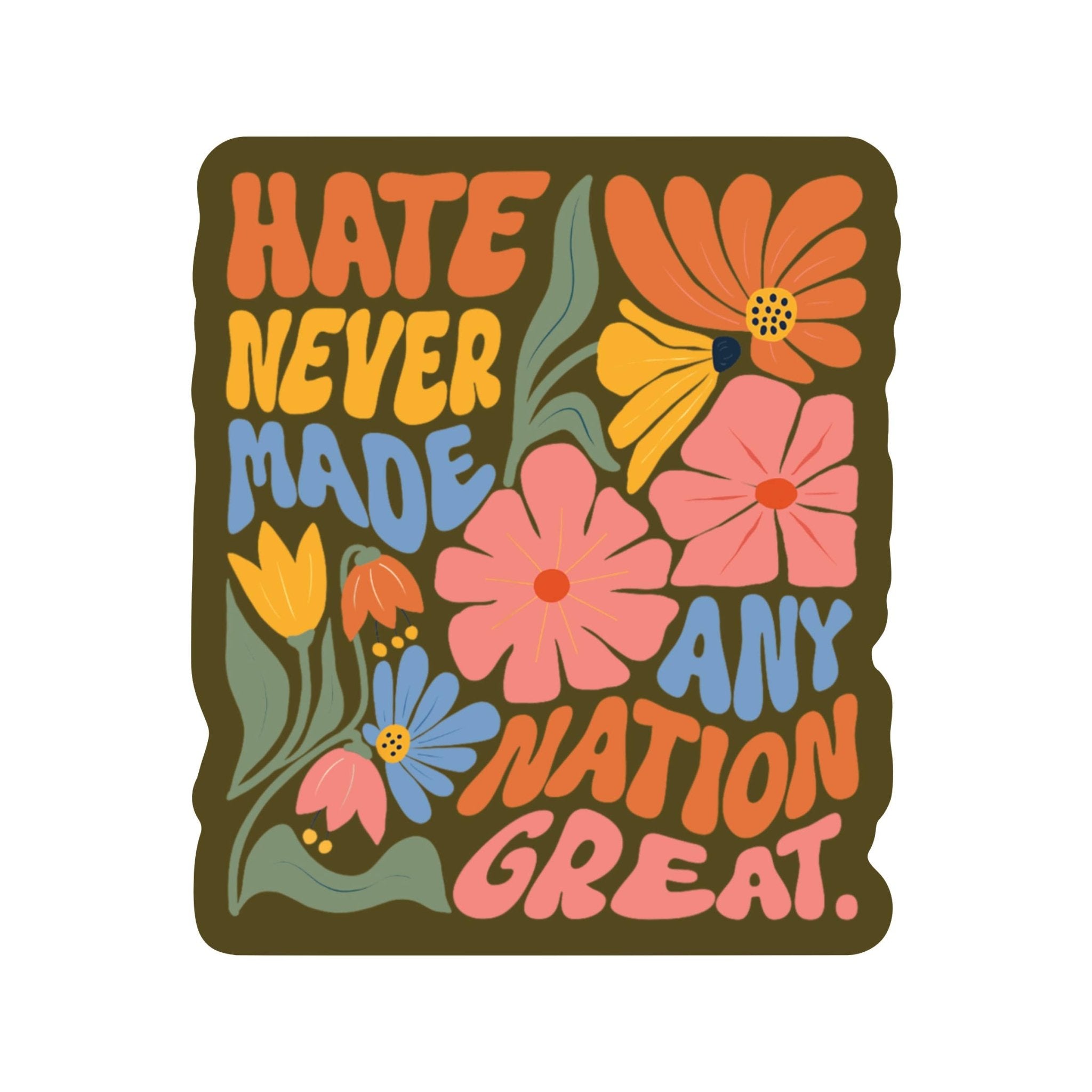 Hate Never Made the Nation Great Sticker - Spiral Circle