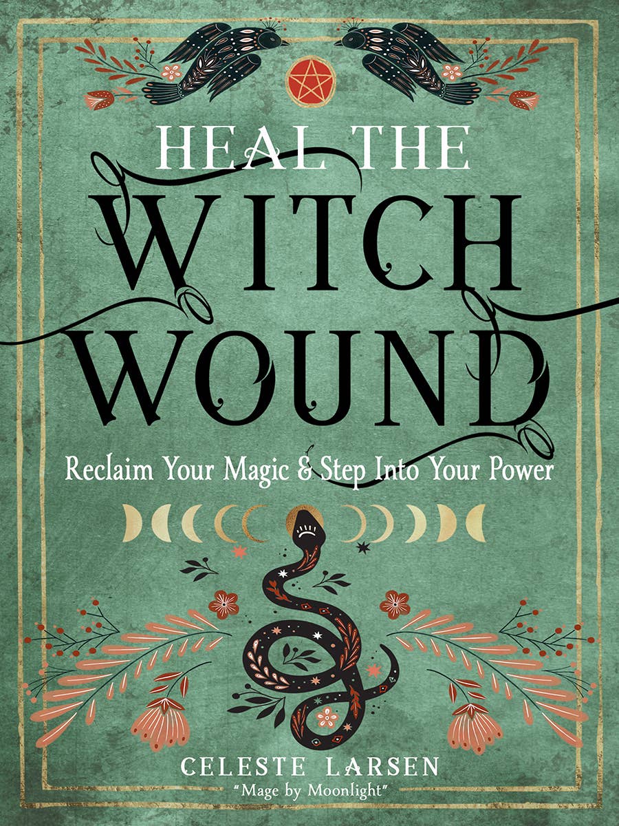 Heal the Witch Wound - Reclaim Your Magic, Adult Book - Spiral Circle
