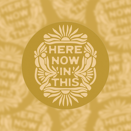 Here Now In This - Vinyl Sticker - Spiral Circle