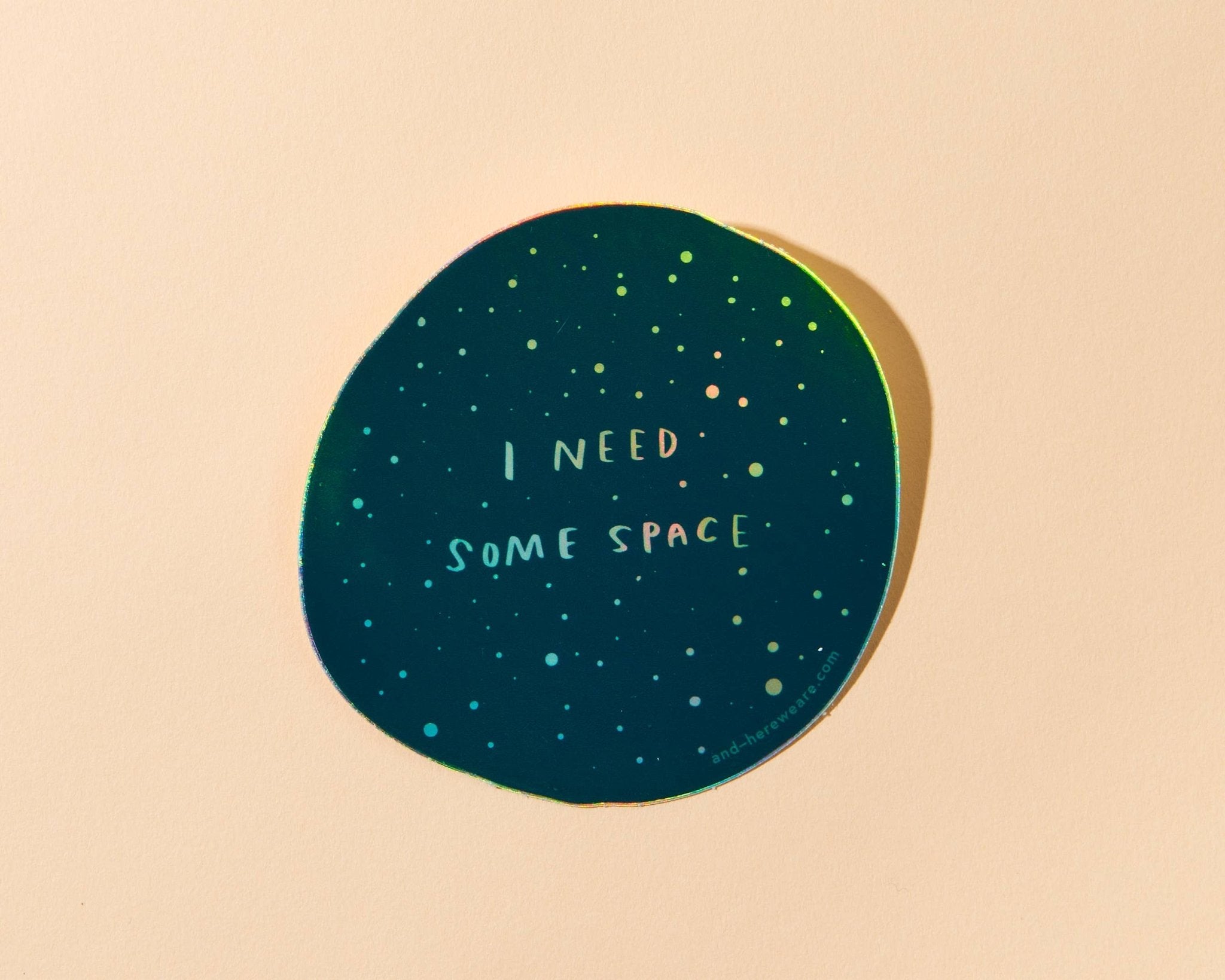 Holographic Vinyl Sticker—I Need Space (Stars, Galaxy) - Spiral Circle