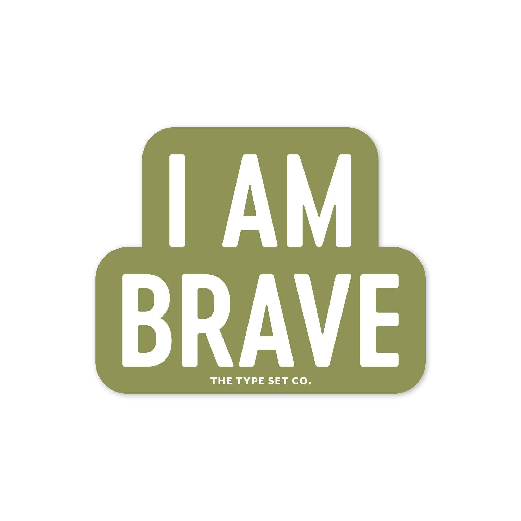 "I am brave" Sticker - Spiral Circle