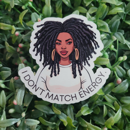 I Don't Match Energy Sticker - Spiral Circle