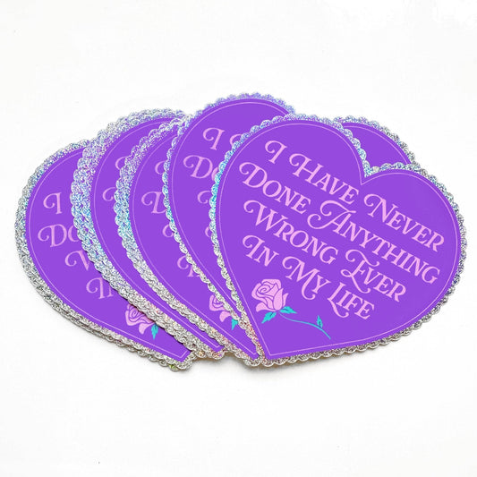 "I Have Never Done Anything Wrong Ever" Heart Glitter Sticker - Spiral Circle