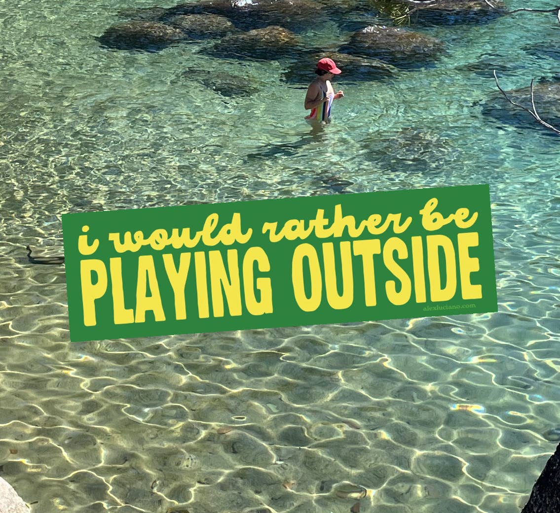 I Would Rather Be Playing Outside Bumper Sticker - Spiral Circle