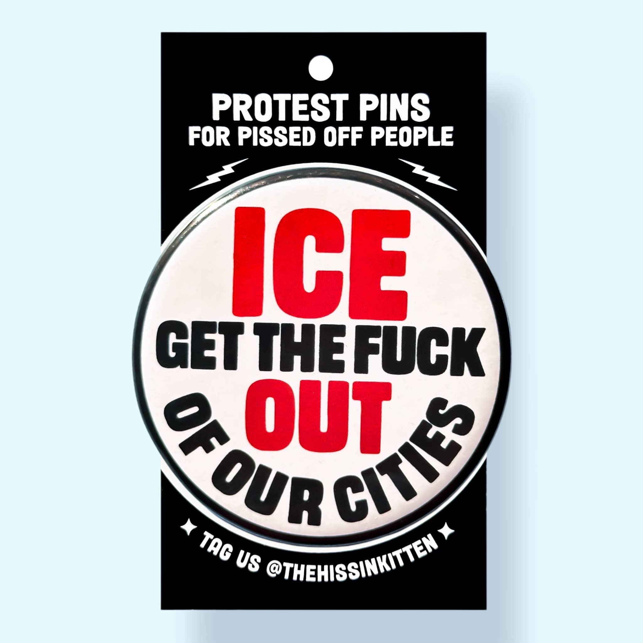 ICE GET THE FUCK OUT OF OUR CITIES (Button or Magnet!) - Spiral Circle