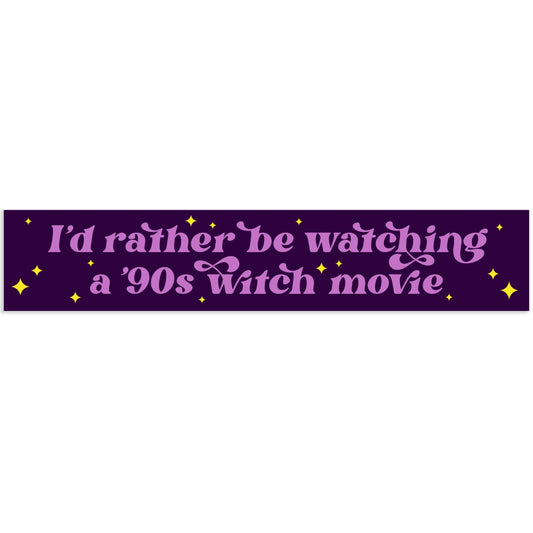 "I'd Rather Be Watching a 90s Witch Movie" Vinyl Sticker - Spiral Circle
