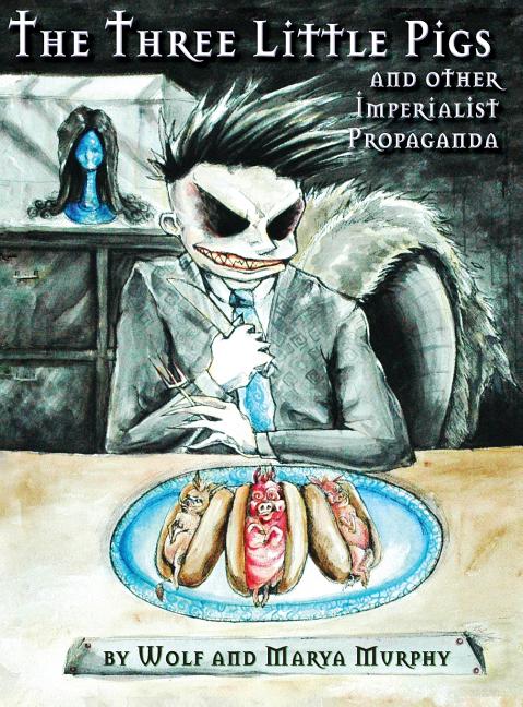 Three Little Pigs and Other Imperialist Propaganda - Ingram