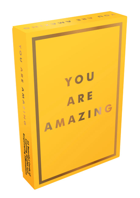You Are Amazing: 52 Cards of Inspiring Quotes and Statements to Encourage Self-Confidence - Ingram