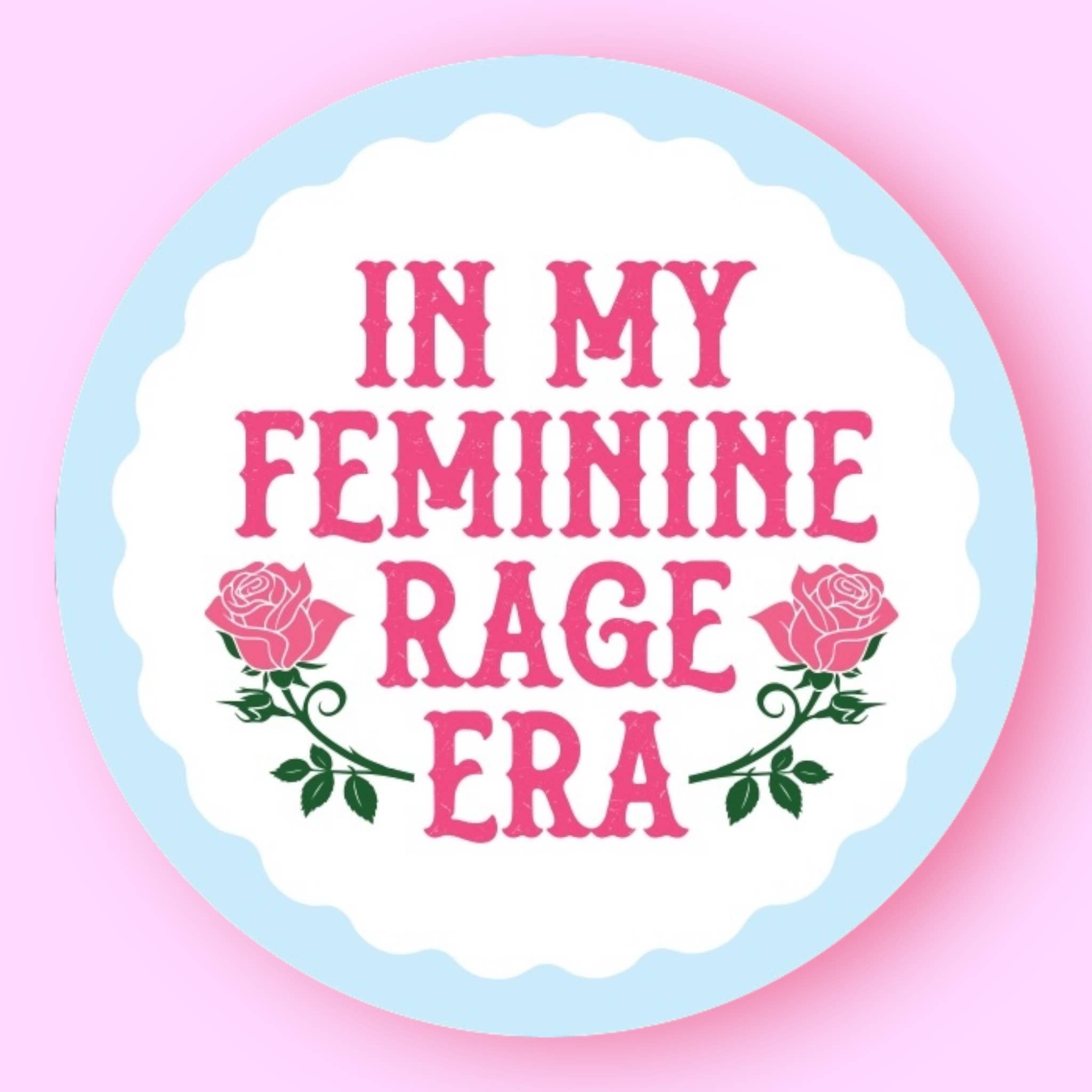 In My Feminine Rage Era Sticker - Spiral Circle