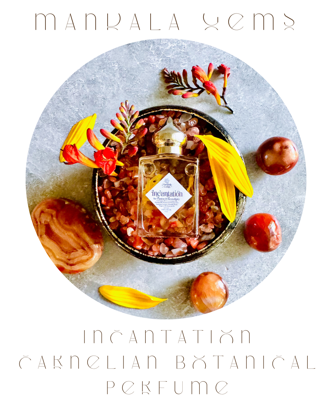 INCANTATION — Carnelian Botanical Perfume Oil - Spiral Circle