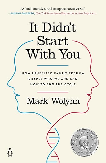 It Didn't Start with You: How Inherited Family Trauma Shapes Who We Are and How to End the Cycle - Spiral Circle