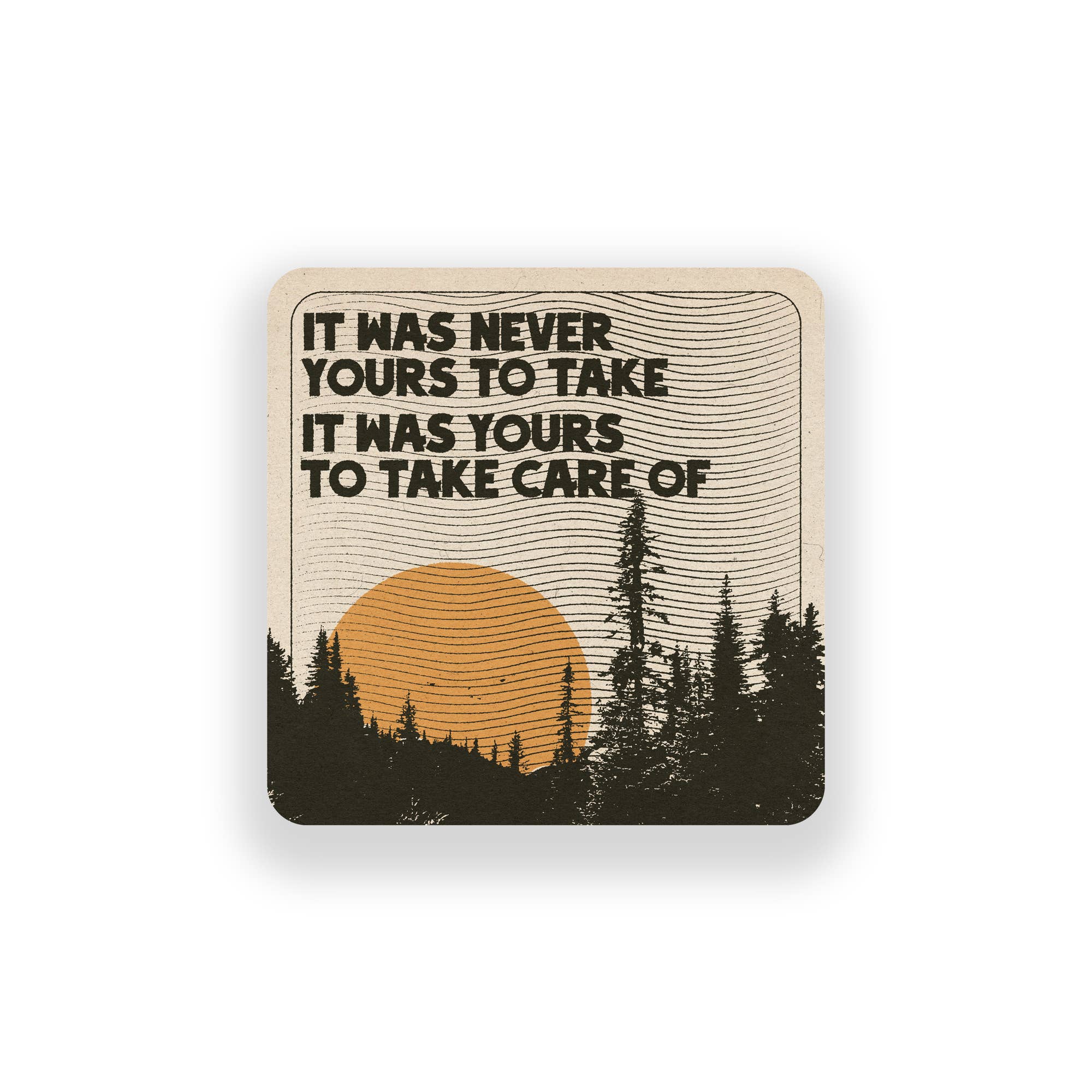 It Was Never Yours To Take Vinyl Sticker - Spiral Circle