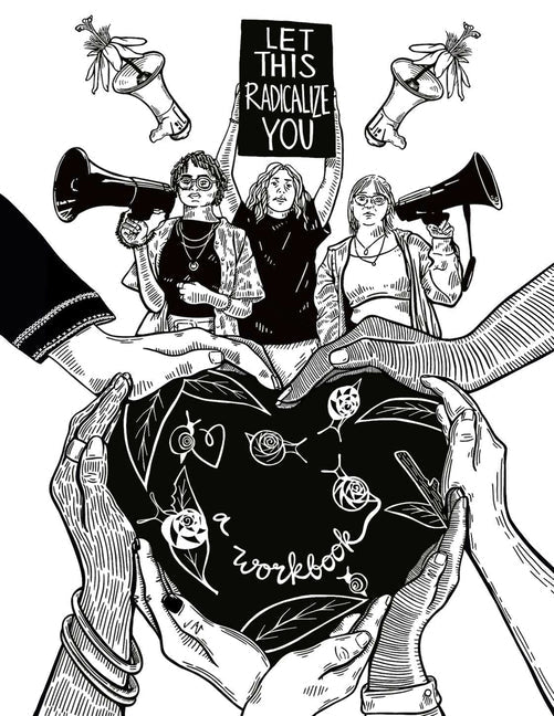 Let This Radicalize You Workbook - Spiral Circle