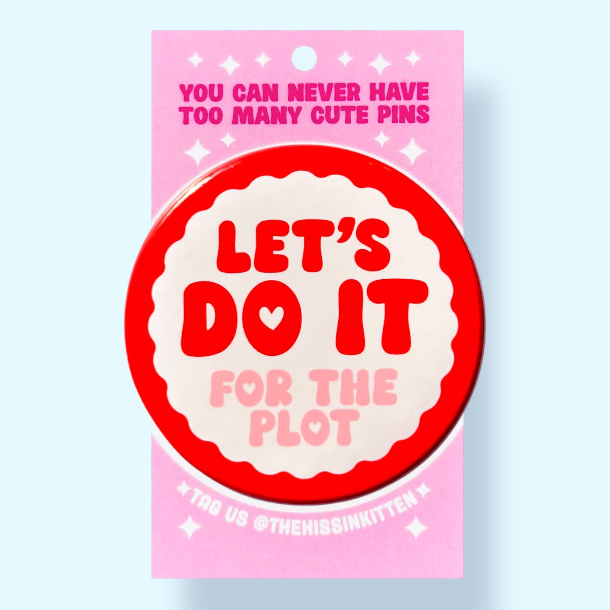 Let's Do it (For The Plot) (Button or Magnet!) - Spiral Circle
