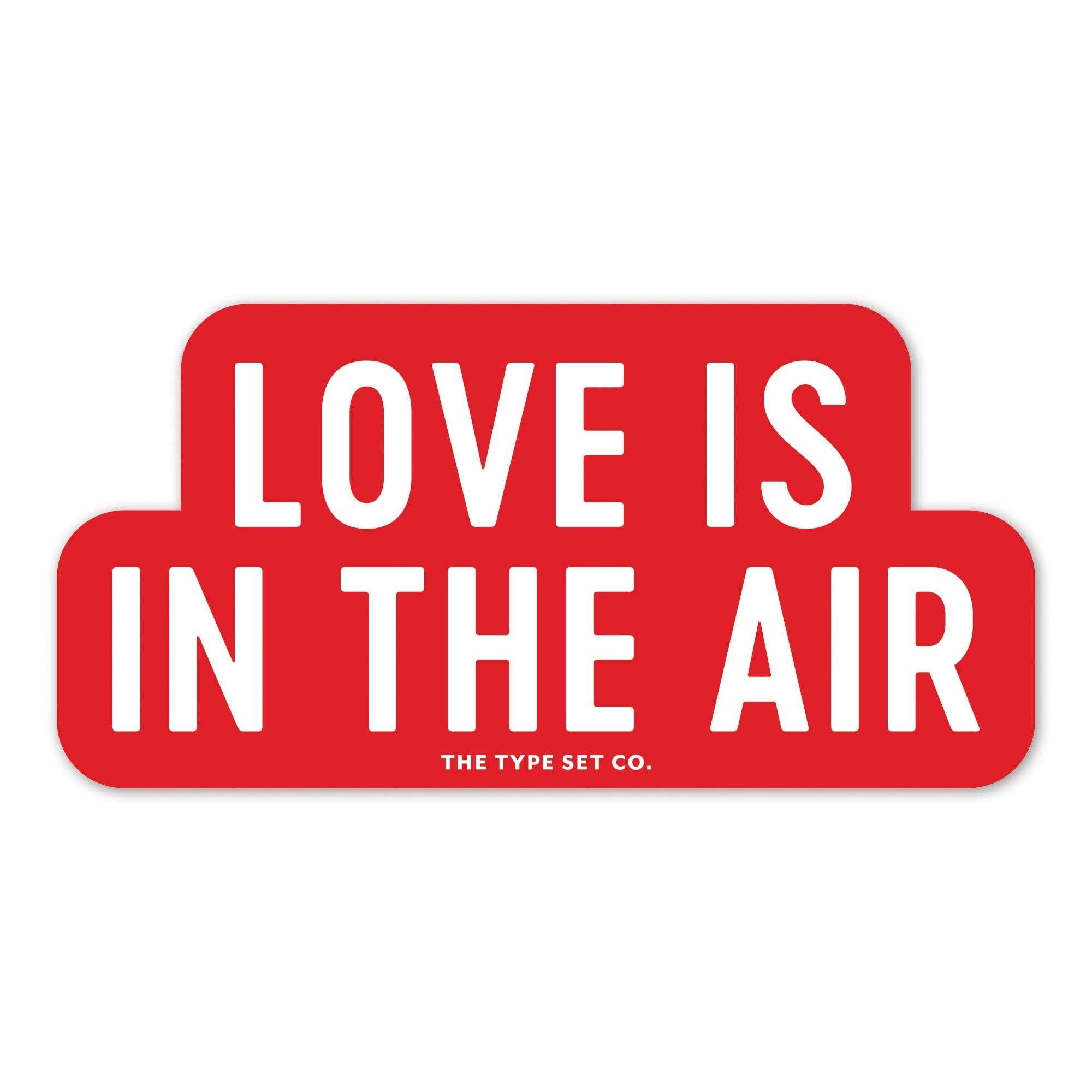 "Love is in the air" Vinyl Sticker - Spiral Circle