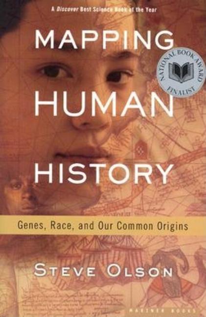 Mapping Human History: Genes, Race, and Our Common Origins - Spiral Circle