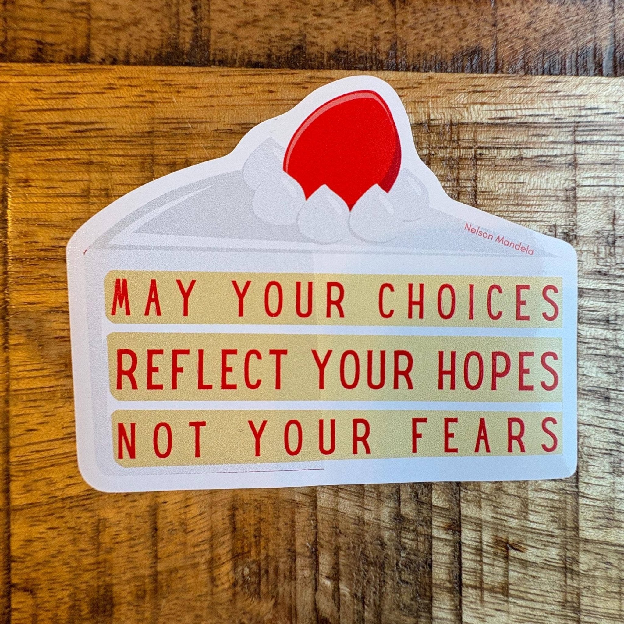 May Your Choices Reflect Your Hopes Strawberry Cake Sticker - Spiral Circle