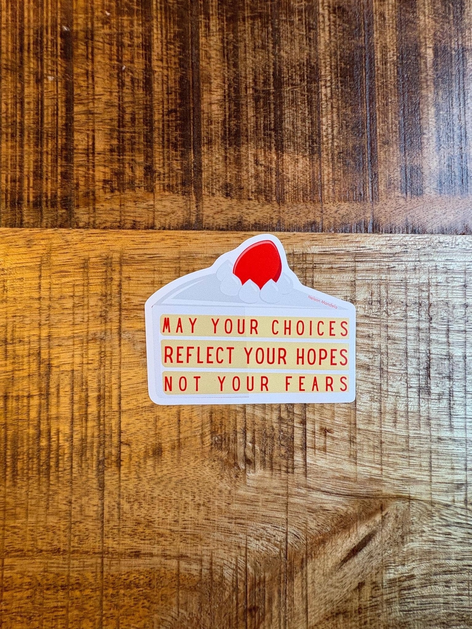May Your Choices Reflect Your Hopes Strawberry Cake Sticker - Spiral Circle