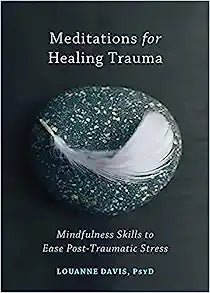 Meditations for Healing Trauma - Spiral Circle